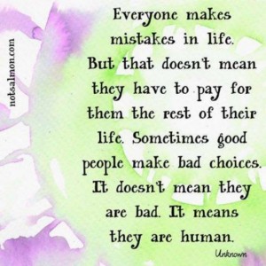 January 26, 2014 – Everyone makes mistakes in life