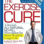 January 4, 2014 – The Exercise Cure!