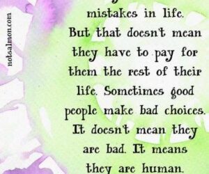 January 26, 2014 – Everyone makes mistakes in life